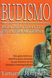 Guía práctica para iniciarse en el budismo y encontrar la paz interior ※