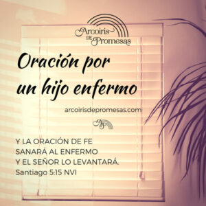 Oración especial para guiar y proteger a mi hijo contra adicciones ※